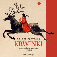 Krwinki - Dorota Groyecka - audiobook