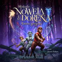 Historie Nowela i Dorena. Gniew Gorgony - Brandon Mull - audiobook