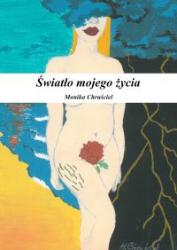 Światło mojego życia - Monika Chruściel - ebook