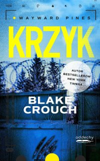 Krzyk - Blake Crouch - ebook