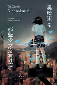 Niedoskonałe - Wu Xialoe - ebook