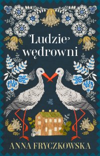 Ludzie wędrowni - Anna Fryczkowska - ebook