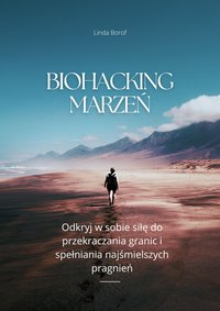 Biohacking marzeń - Linda Borof - ebook