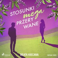 Stosunki mega przerywane - Beata Kiecana - audiobook