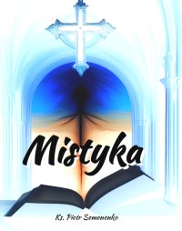 Mistyka - Piotr Semenenko - ebook