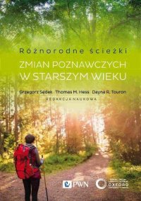 Różnorodne ścieżki zmian poznawczych w starszym wieku - Grzegorz Sędek - ebook