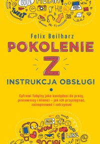 Pokolenie Z. Instrukcja obsługi - Felix Beilharz - ebook