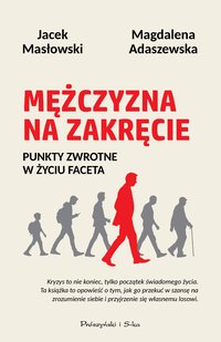Mężczyzna na zakręcie - Jacek Masłowski - ebook