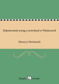 Zakończenie uwag o rewolucji w Niemczech - Maurycy Mochnacki - ebook