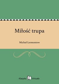 Miłość trupa - Michał Lermontow - ebook