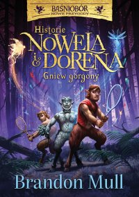 Gniew Gorgony. Historie Nowela i Dorena - Brandon Mull - ebook