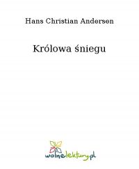 Królowa śniegu - Hans Christian Andersen - ebook