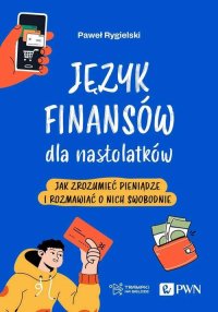 Język finansów dla nastolatków - Paweł Rygielski - ebook