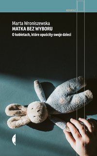 Matka bez wyboru - Marta Wroniszewska - ebook