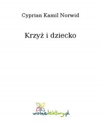 Krzyż i dziecko - Cyprian Kamil Norwid - ebook