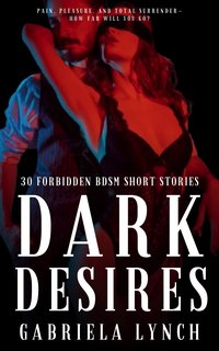 Dark Desires - Gabriela Lynch - ebook