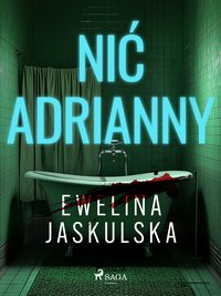 Nić Adrianny - Ewelina Jaskulska - ebook