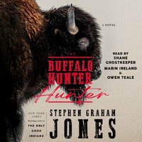 Buffalo Hunter Hunter - Stephen Graham Jones - audiobook