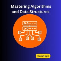 Mastering Algorithms and Data Structures - Soni Manish Soni - audiobook