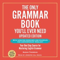 Only Grammar Book You'll Ever Need, Updated Edition - Susan Thurman - audiobook
