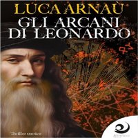 Gli arcani di Leonardo - AltreVoci Edizioni AltreVoci Edizioni - audiobook
