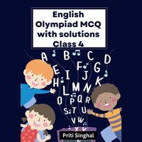 English Olympiad MCQ With Solutions Class 4 - Singhal Priti Singhal - audiobook