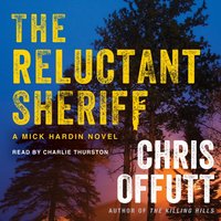 Reluctant Sheriff - Chris Offutt - audiobook