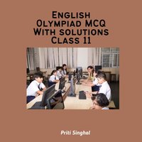 English Olympiad MCQ With Solutions Class 11 - Singhal Priti Singhal - audiobook