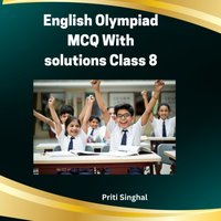 English Olympiad MCQ With Solutions Class 8 - Singhal Priti Singhal - audiobook