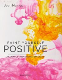 Paint Yourself Positive [DRM] - Jean Haines - ebook