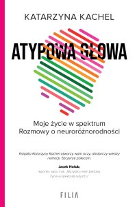 Atypowa głowa. Moje życie w spektrum - Katarzyna Kachel - ebook