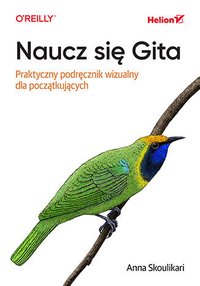 Naucz się Gita. Praktyczny podręcznik wizualny dla początkujących - Anna Skoulikari - ebook