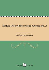 Stance (Nie wolno twego wyrzec mi...) - Michał Lermontow - ebook