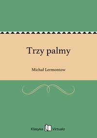 Trzy palmy - Michał Lermontow - ebook