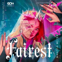 Fairest - Marissa Meyer - audiobook