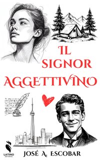 Il Signor Aggettivino - José A. Escobar - ebook