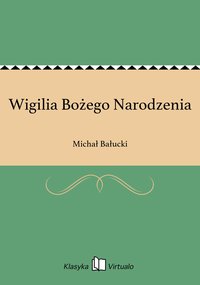 Wigilia Bożego Narodzenia - Michał Bałucki - ebook