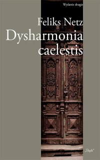 Dysharmonia caelestis - Feliks Netz - ebook