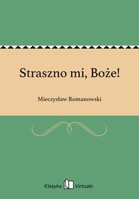 Straszno mi, Boże! - Mieczysław Romanowski - ebook