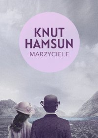 Marzyciele - Knut Hamsun - ebook