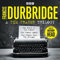 Tim Frazer Trilogy - Francis Durbridge - audiobook