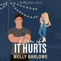 Even if It Hurts - Molly Barlowe - audiobook
