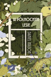 W północnym lesie - Daniel Mason - ebook