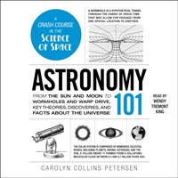 Astronomy 101 - Carolyn Collins Petersen - audiobook