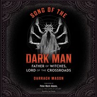 Song of the Dark Man - Peter Mark Adams - audiobook