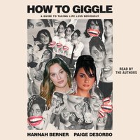 How to Giggle - Paige DeSorbo - audiobook