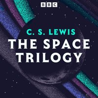 C. S. Lewis: The Space Trilogy - C.S. Lewis - audiobook