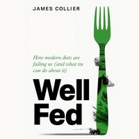 Well Fed - James Collier - audiobook