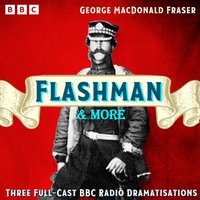 Flashman & more - George MacDonald Fraser - audiobook