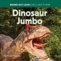 Dinosaur Jumbo - Grace Hansen - audiobook